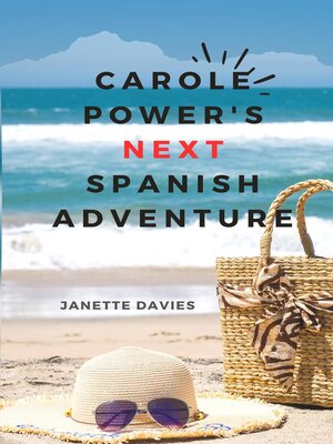 cover image of Carole Power's Next Spanish Adventure